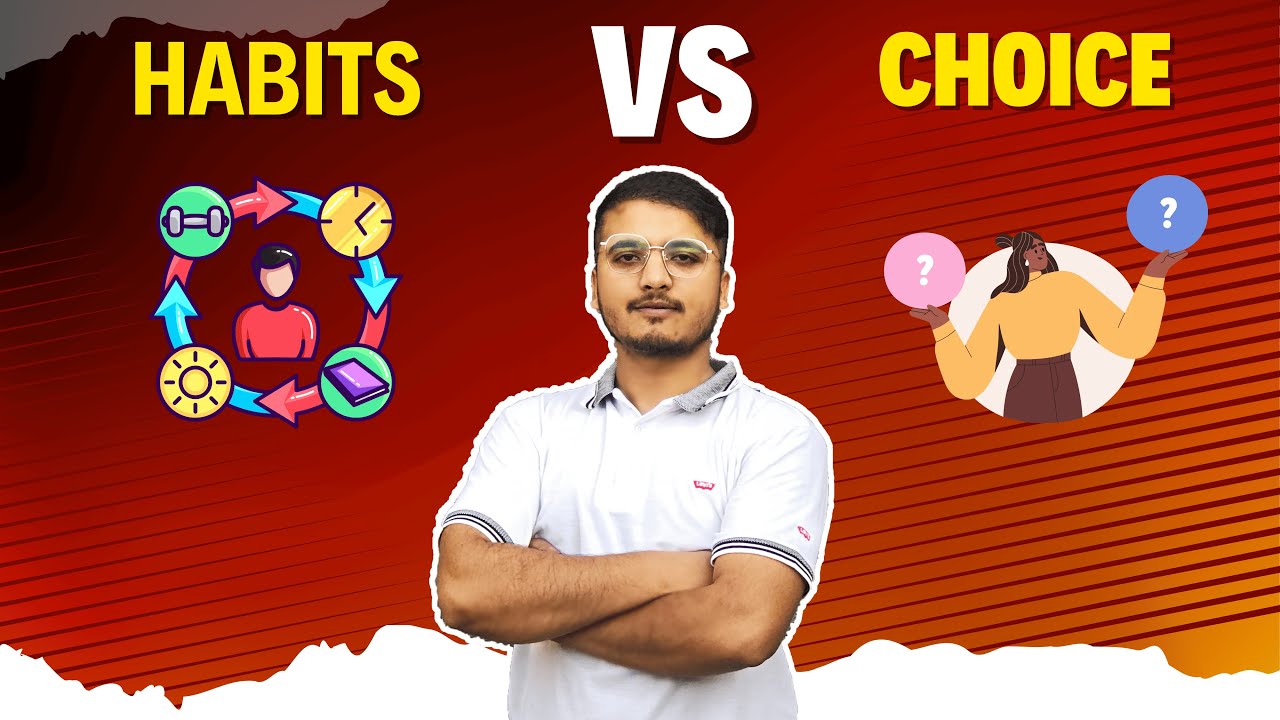 Key Difference Between Habit & Choice - Urdu ? Hindi