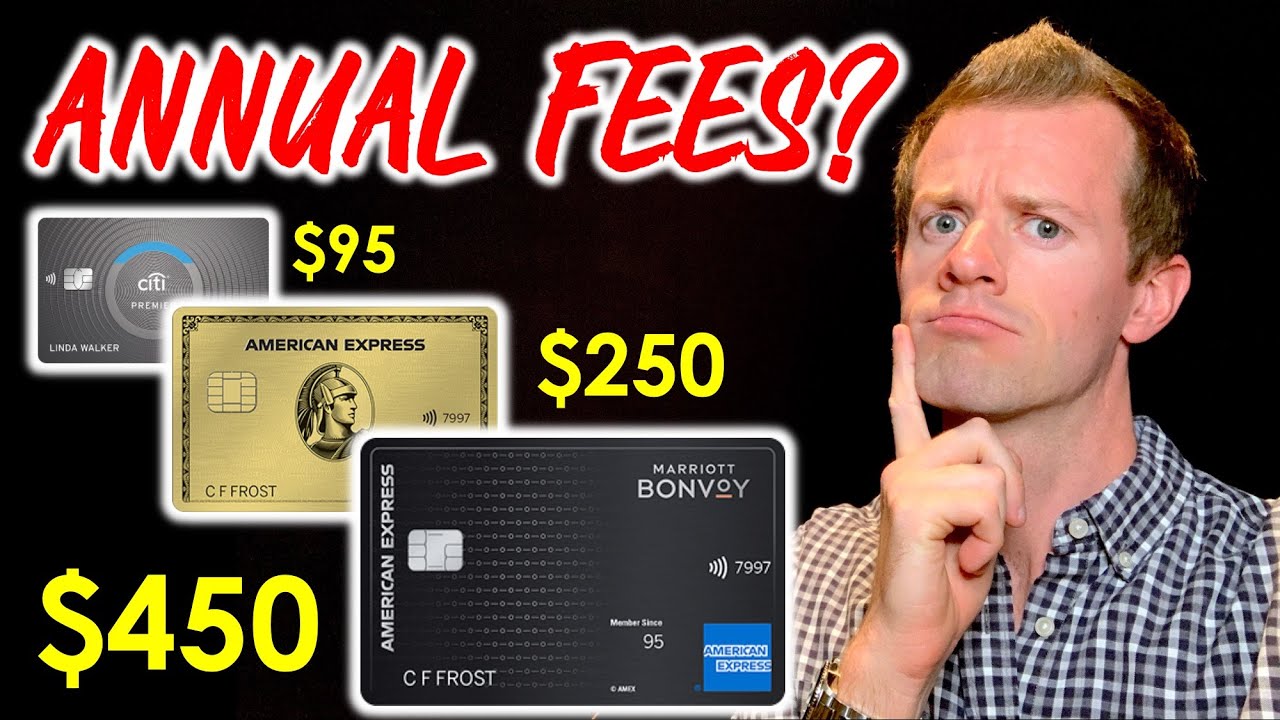 CREDIT CARDS 101: How To Justify Credit Card Annual Fees