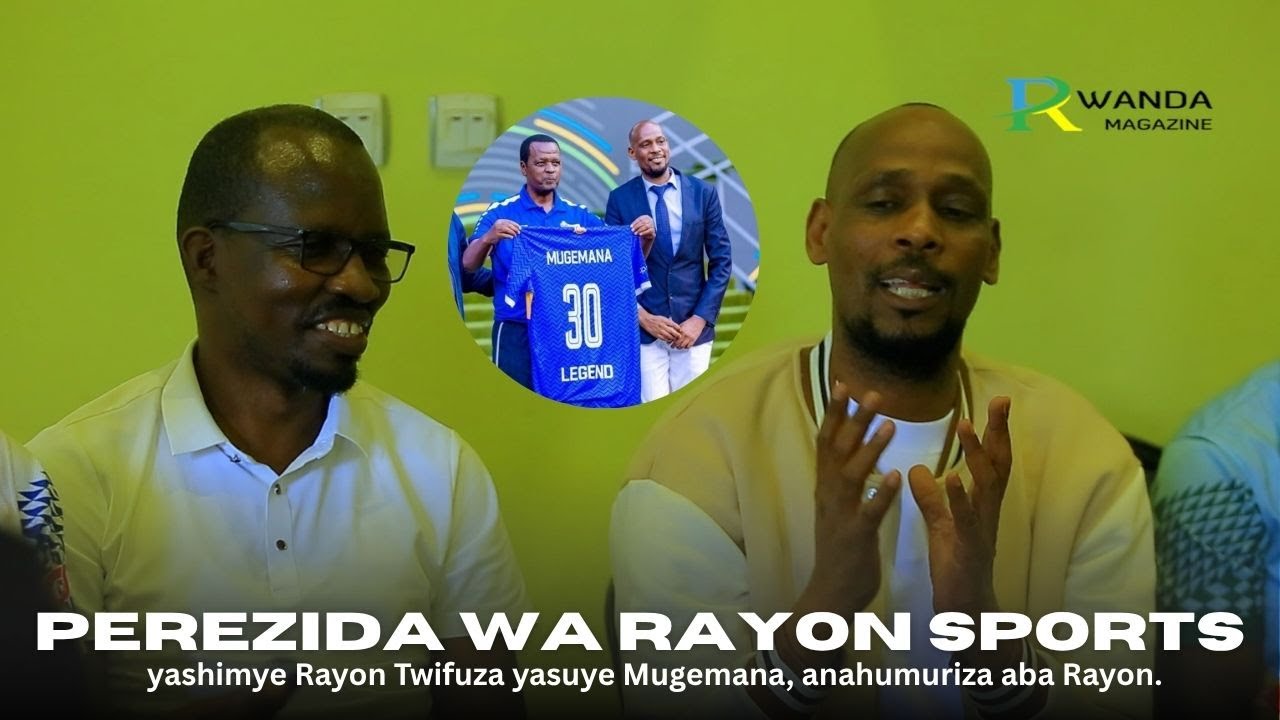 🔴LIVE: Perezida wa Rayon Sports yashimye Rayon Twifuza yasuye Mugemana, anahumuriza aba Rayon