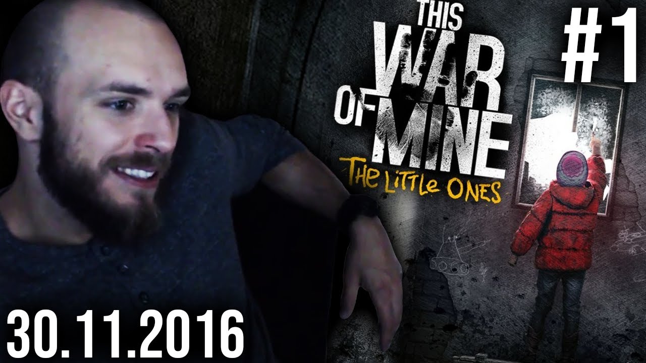 oldrestt - This War of Mine: The Little Ones #1  │  30.11.2016
