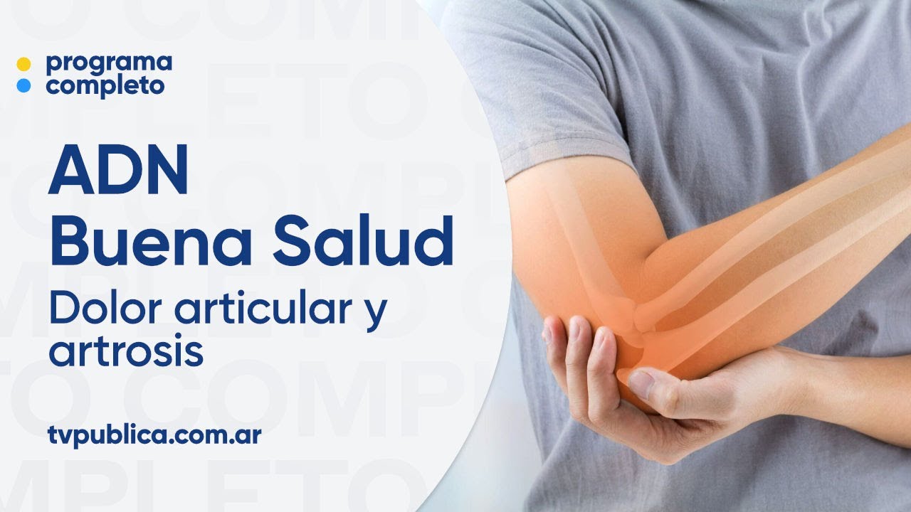 El dolor articular y la artrosis - ADN Buena Salud