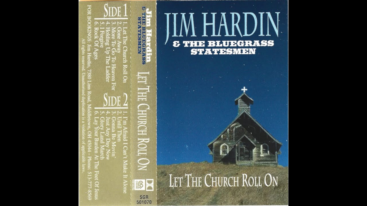 Jim Hardin & The Bluegrass Statesmen - Let The Church Roll On (full cassette)