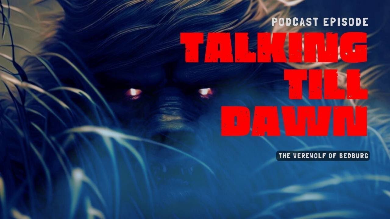 The Werewolf of Bedburg: Shape-shifting, Witchcraft, and Terror in the Fields | Talking till Dawn