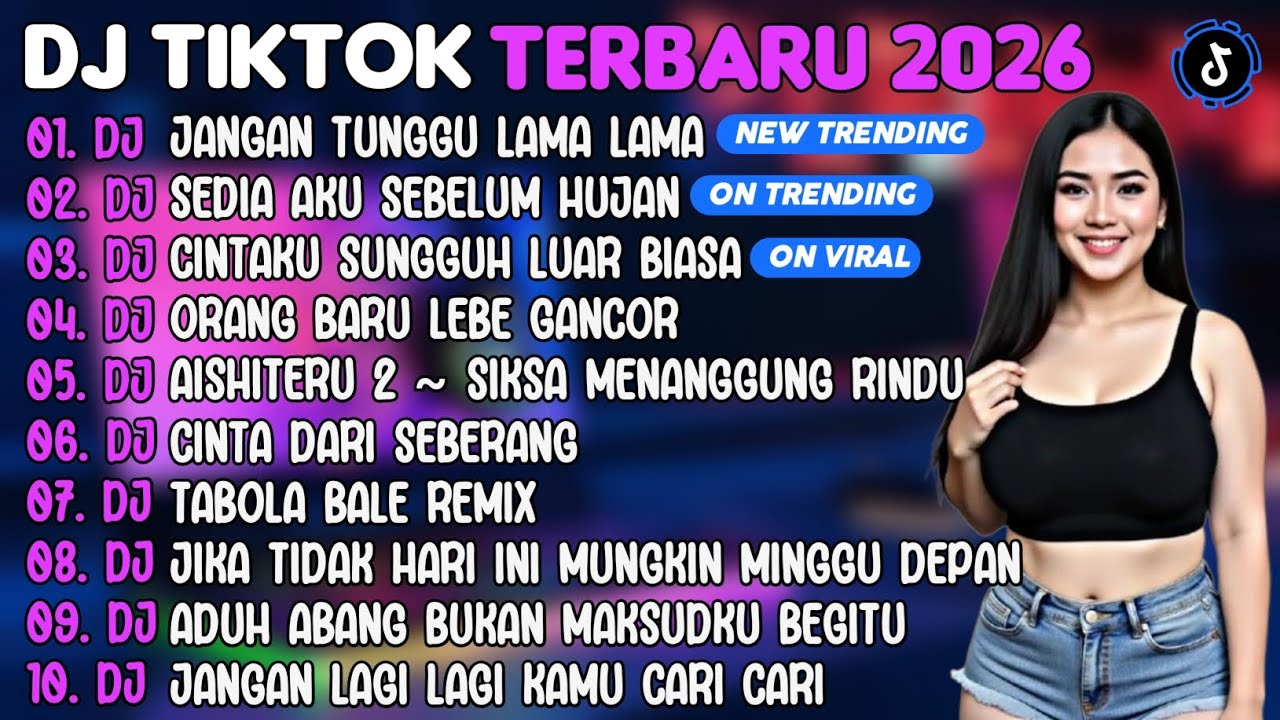 DJ TIKTOK TERBARU 2026 | DJ JANGAN TUNGGU LAMA LAMA🎵DJ SEDIA AKU SEBELUM HUJAN🎵| FULL ALBUM