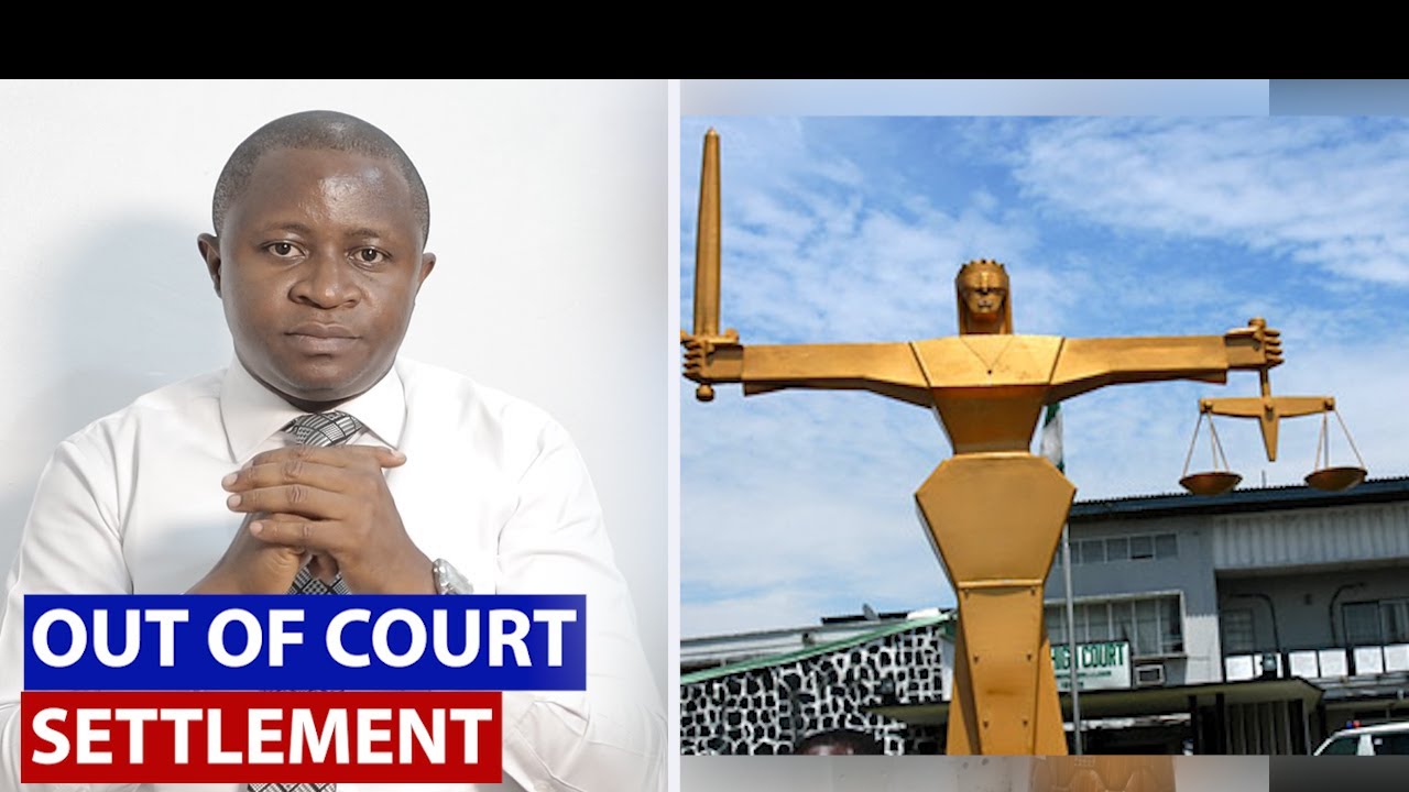 OUT OF COURT SETTLEMENT