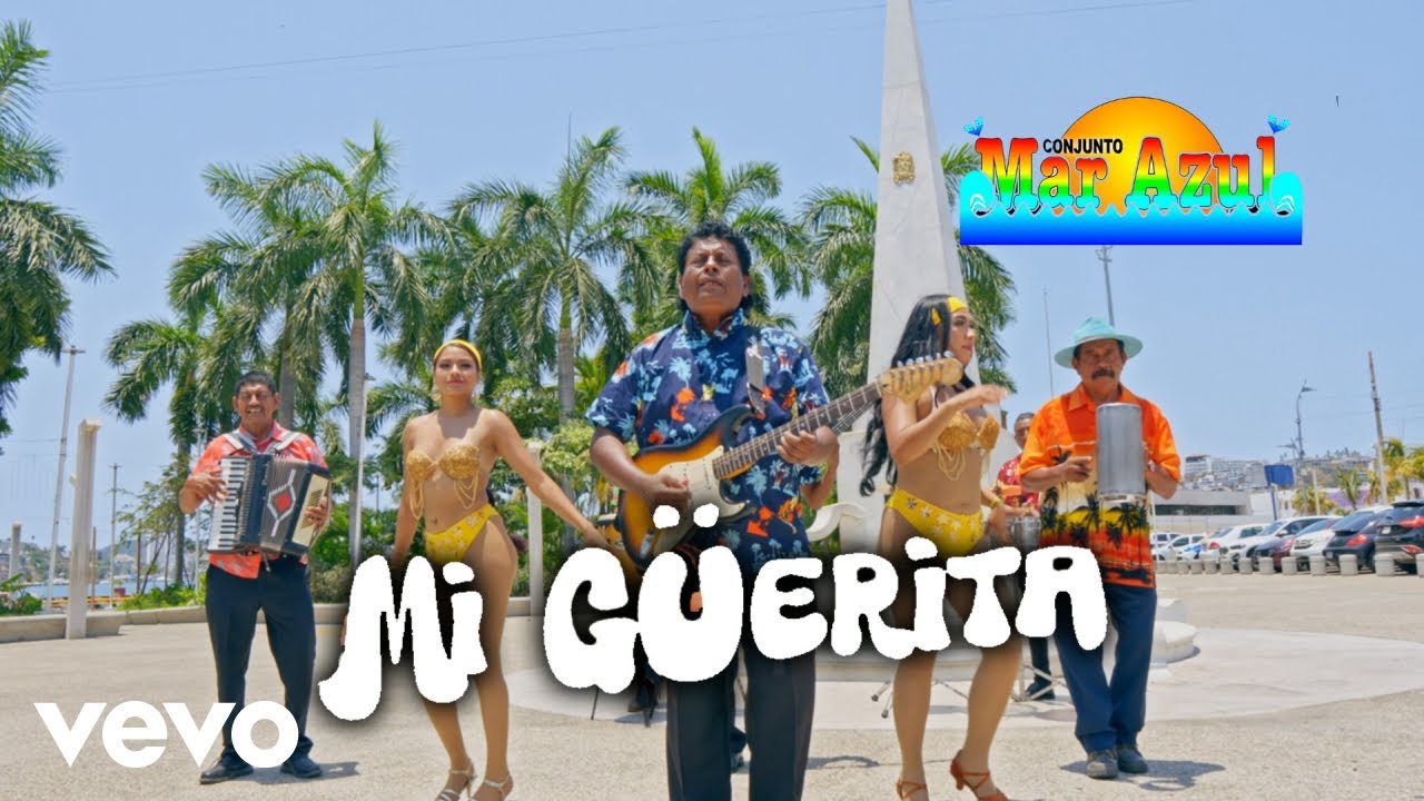 Conjunto Mar Azul - Mi Güerita