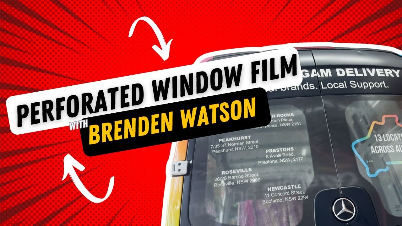 Mastering Vehicle Perforated Window Films With Brenden Watson