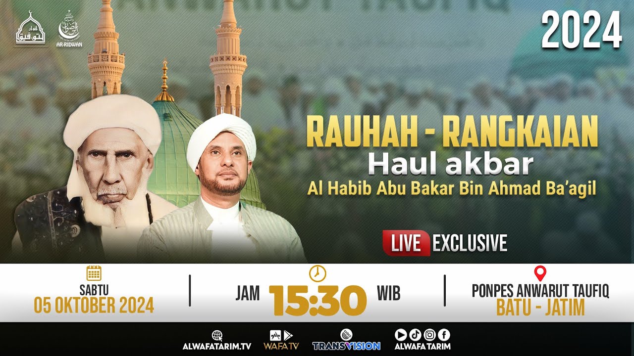🔴LIVE | RAUHAH HAUL ANWARUTTAUFIQ 2024, RANGKAIAN HAUL AL HABIB ABUBAKAR BIN AHMAD BA'AGIL, BATU