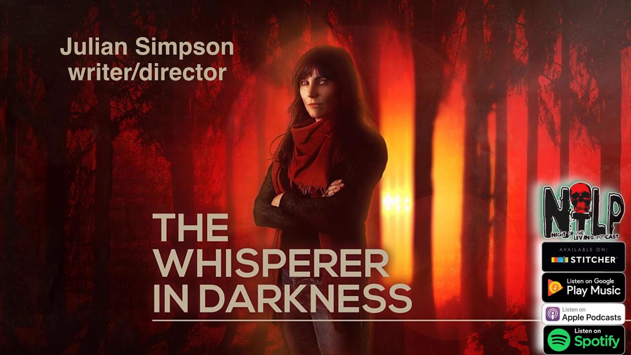 Julian Simpson, writer/director BBC Radio 4 The Whisperer in Darkness