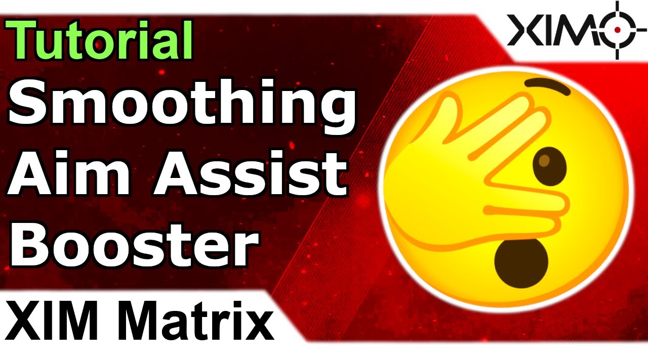 XIM Matrix &mdash; лучшие настройки сглаживания, руководство по настройке Aim Assist &mdash; Aim Assist Booster