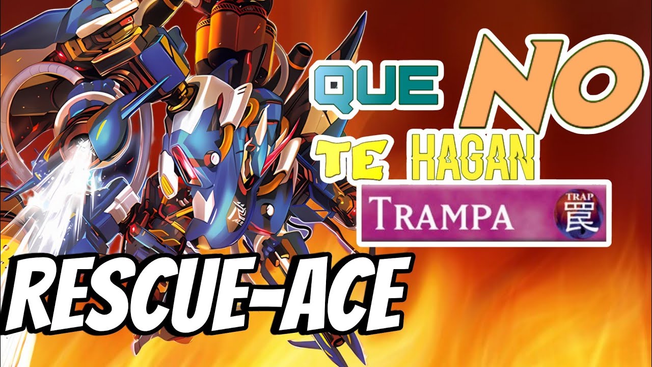 Yu-Gi-Oh! Que no te hagan trampa RESCUE ACE Rulings y efectos
