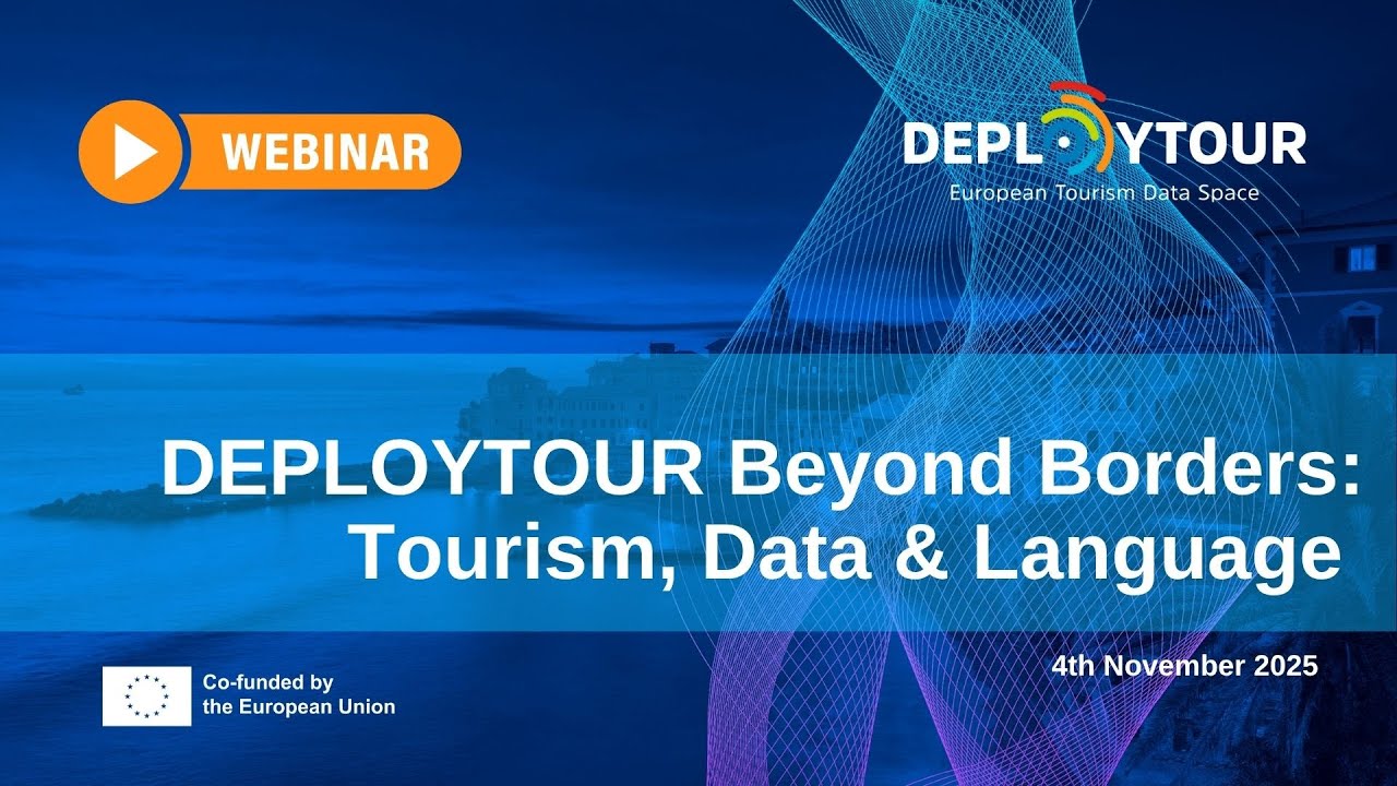 DEPLOYTOUR Beyond Borders: Tourism, Data & Language Webinar #4