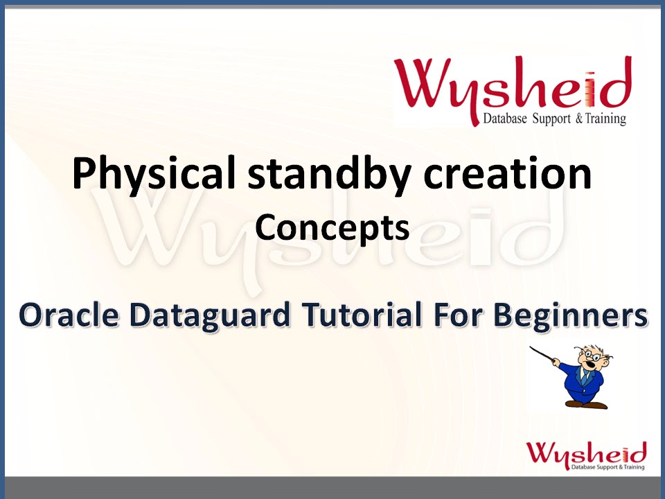Steps to create a standby database in Oracle 11g | physical standby database data guard concepts