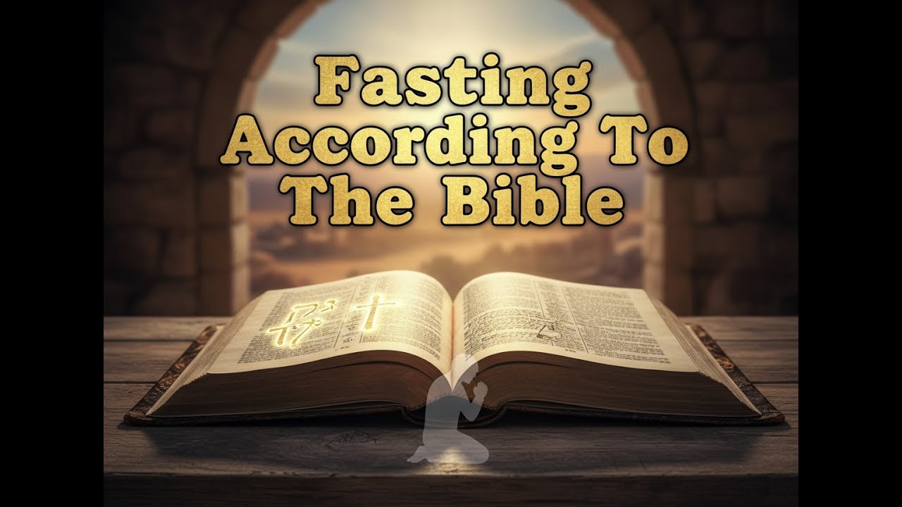 Fasting According To The Bible