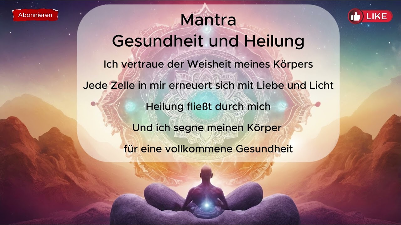 Gesundheit und Heilung - Mantra zum Mitsingen, Mitsprechen - Spiritualität - Bewusstsein (1)