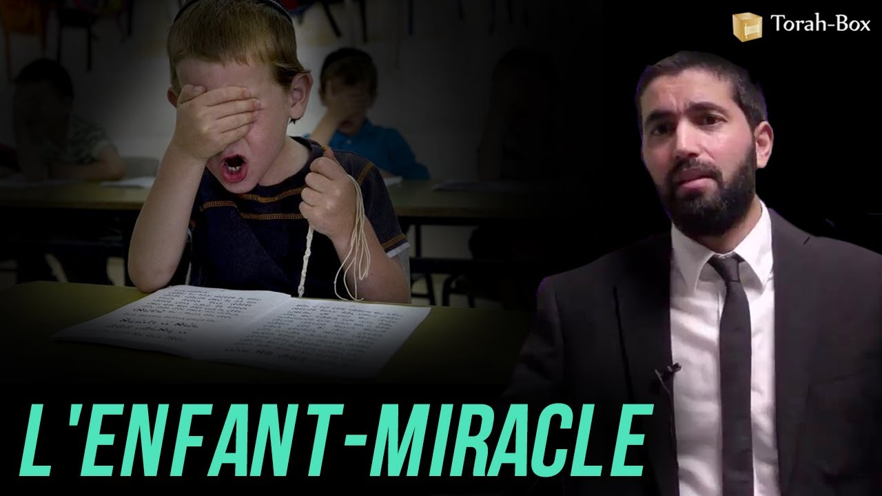 L'enfant-miracle (Rav Snir Goëta)
