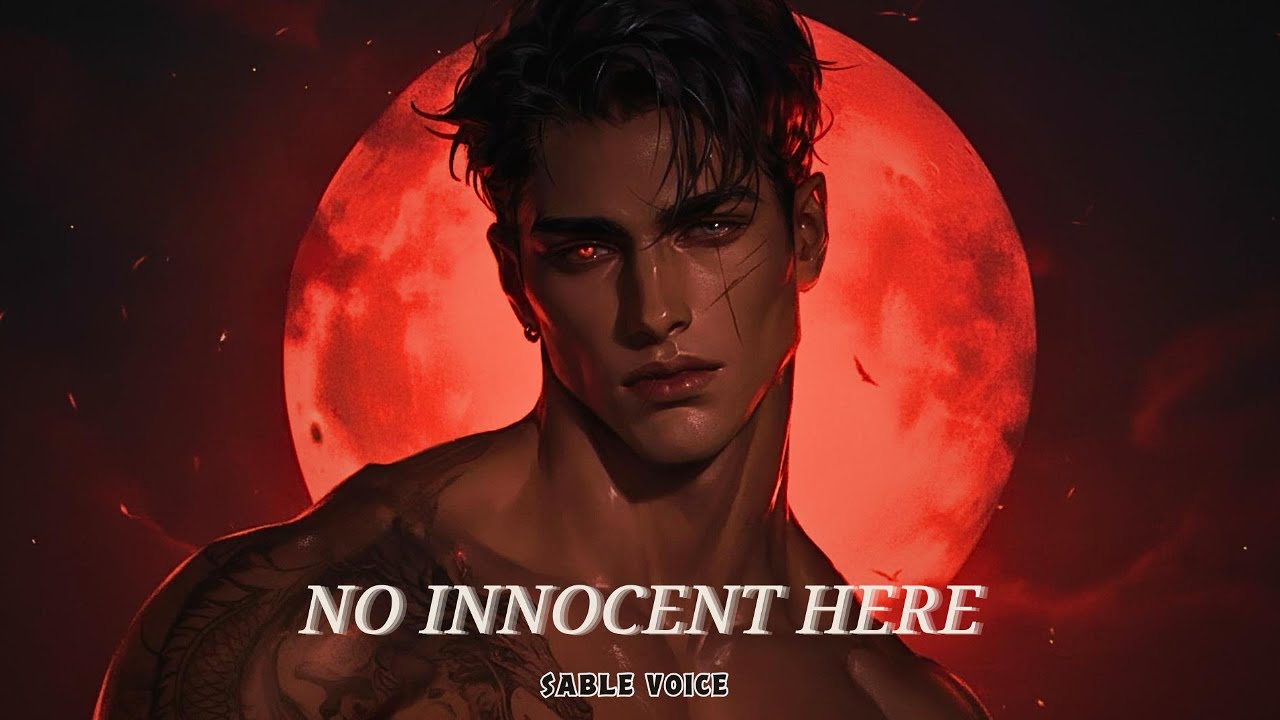 No Innocent Here ✦ villain dark romance | SABLE VOICE