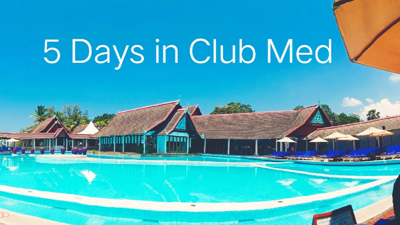 My Club Med THAILAND Experience | Wee World