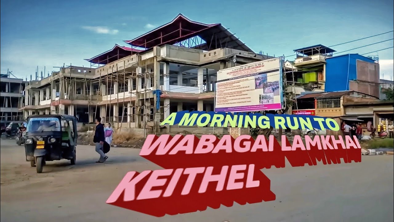 WABAGAI BAZAR a morning scenario #manipur #northeastindia #kakchingdistric#travel #asiancountries 
