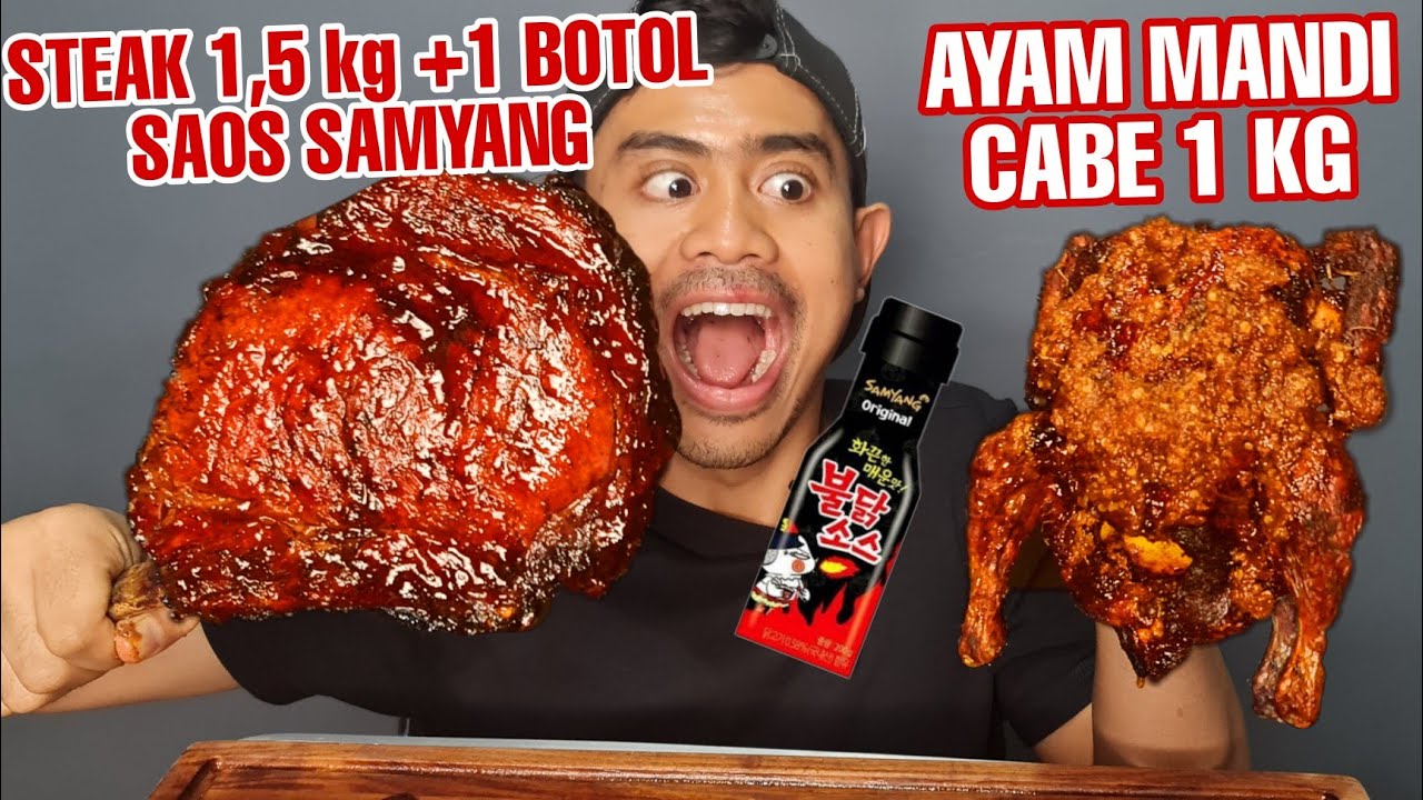 MUKBANG 1,5 KG STEAK SAOS SAMYANG + 1 KG AYAM MANDI CABE!!