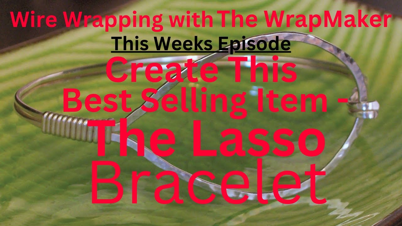 Create This Top Seller - The Lasso Bracelet