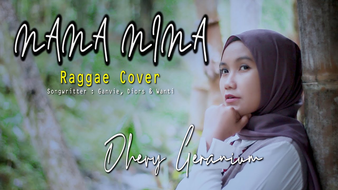 NANA NINA - DHEVY GERANIUM ( REGGAE VERSION )