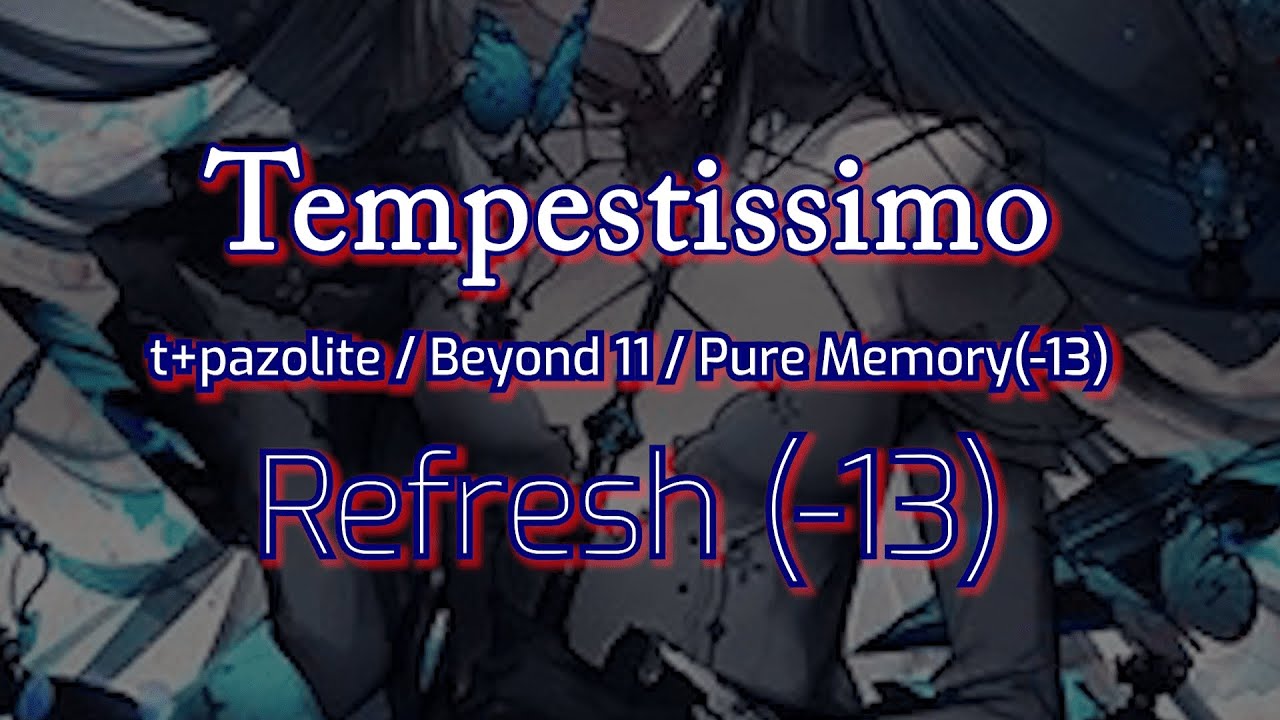 [Arcaea] The End 一 Tempestissimo BYD 11 Thumb PM(-13)
