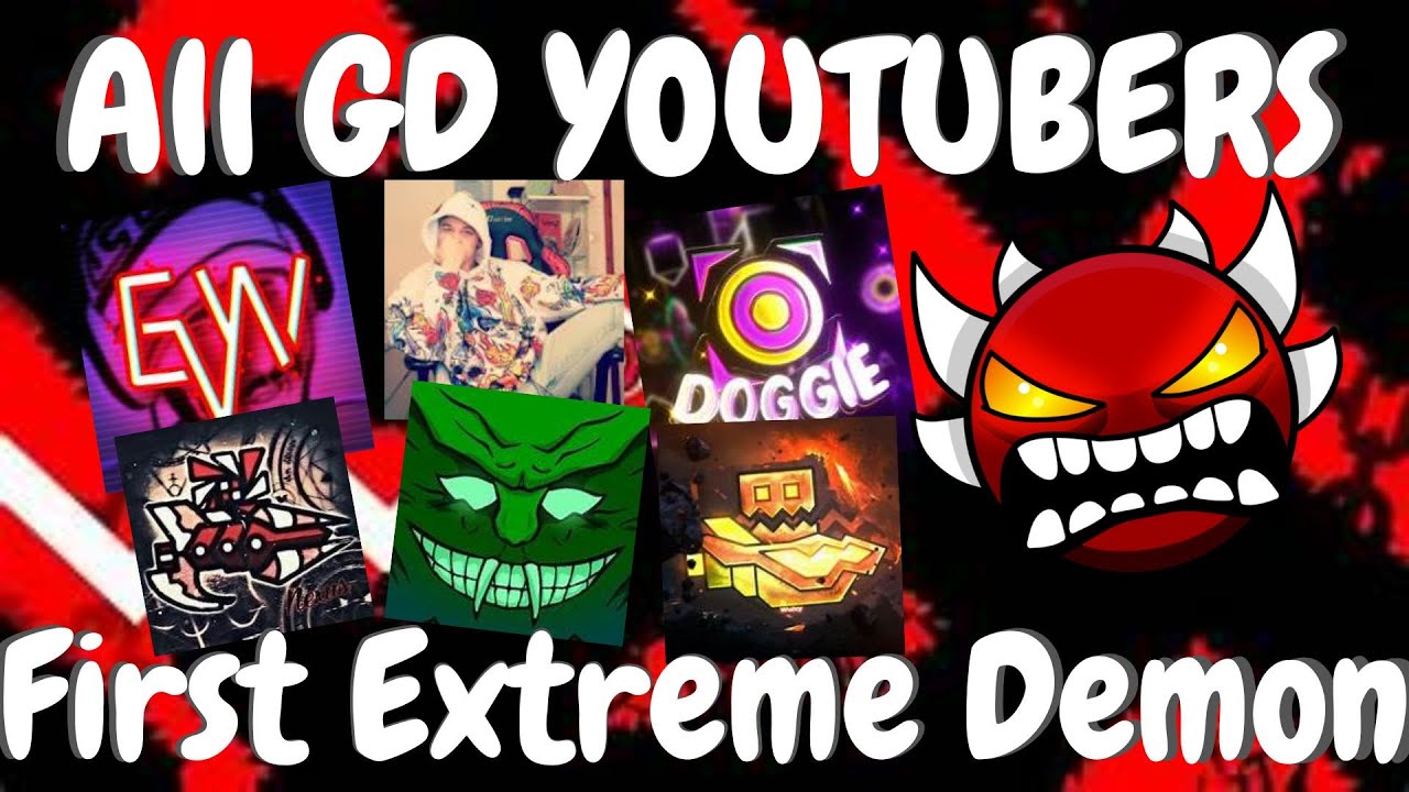 Every Geometry Dash YouTubers' First Extreme Demon