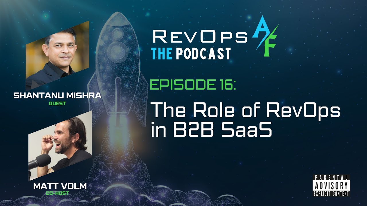 RevOpsAF Podcast Episode 16: The Role of RevOps in B2B SaaS