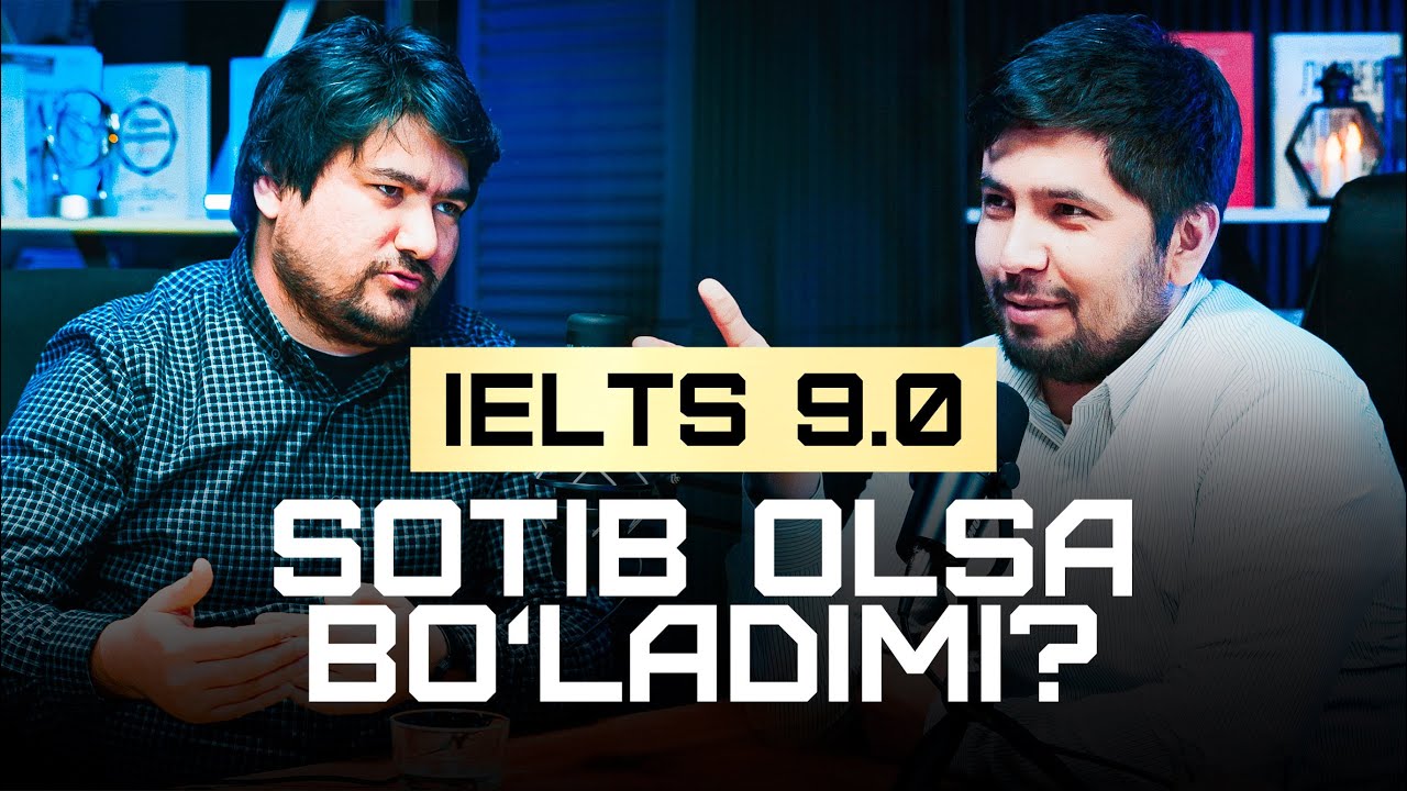 Nima uchun O’zbekistonda IELTS 9 ko’payib ketdi?