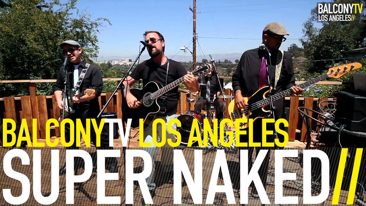 SUPER NAKED - TERRIBLE PERSON (BalconyTV)