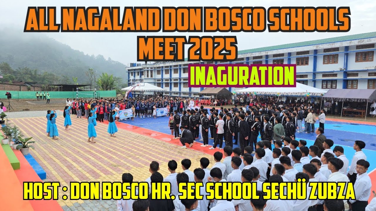 ALL NAGALAND DON BOSCO SCHOOLS MEET 2025 | Inaguration at Sechü Zubza #viral 