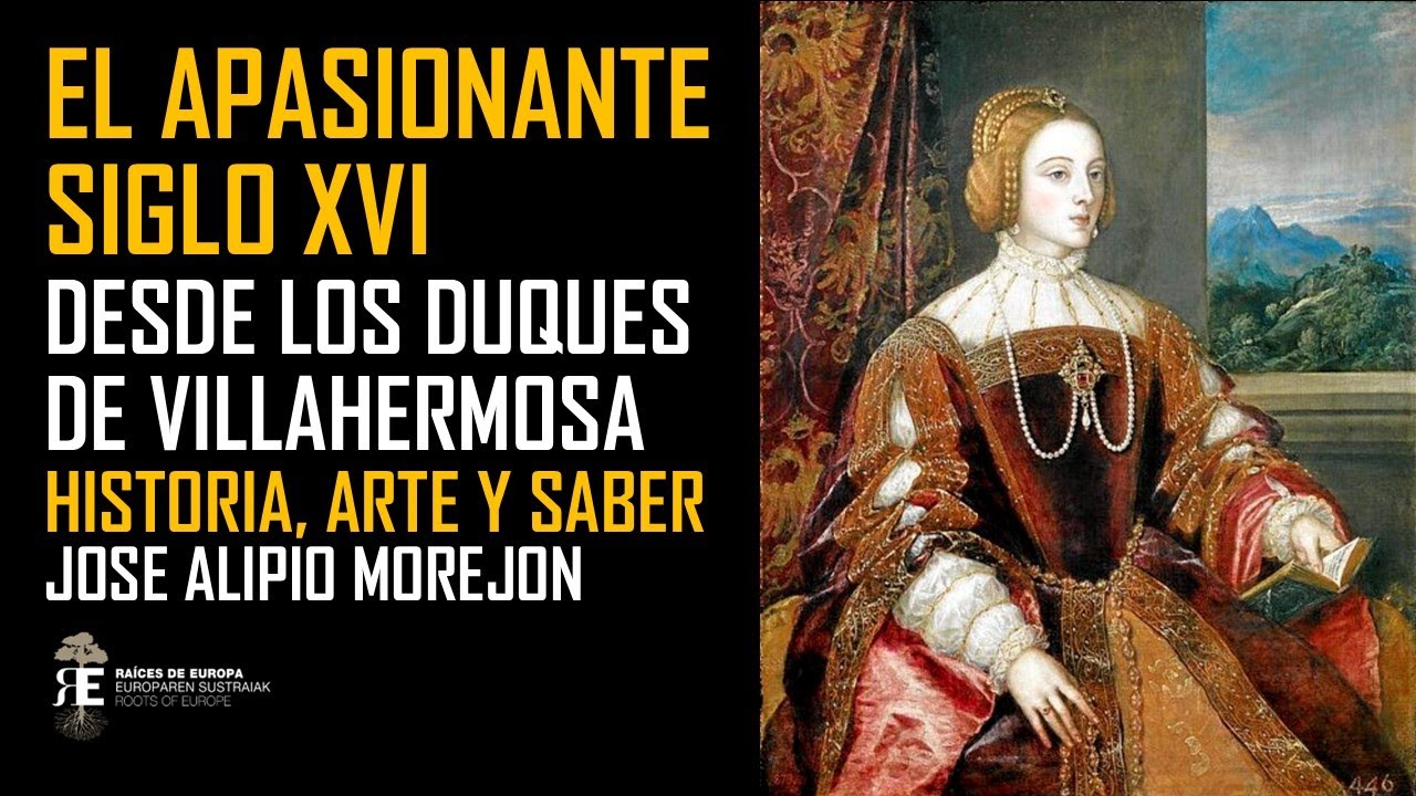LA NOBLEZA HUMANISTA. Los Duques de Villahermosa: Historia, Arte y Cultura. José Alipio Morejón