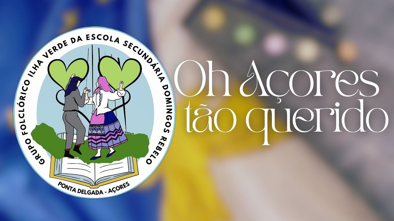 Oh Açores tão querido