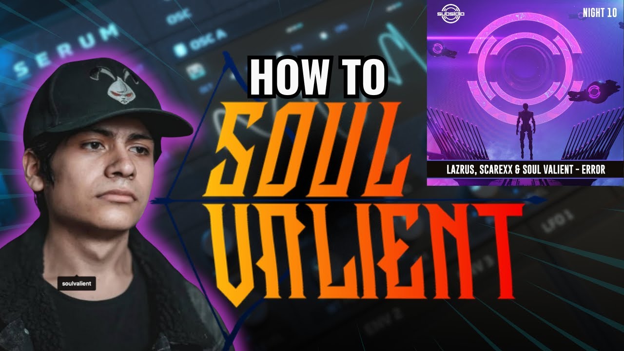 HOW TO SOUL VALIENT DUBSTEP