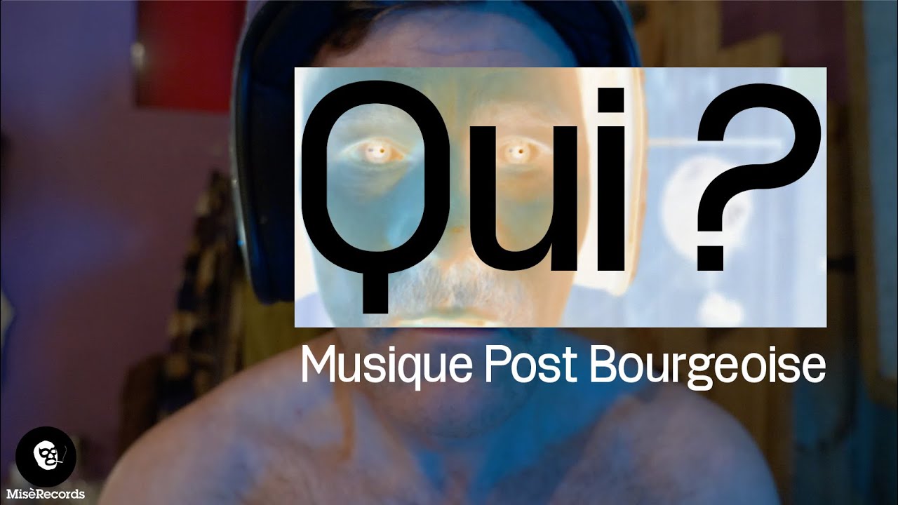 Musique Post Bourgeoise - 