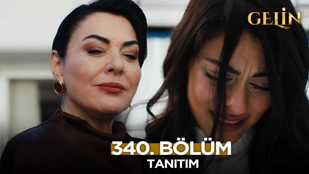 Gelin Dizisi 340. Bölüm (3.Sezon) Fragmanı | 25 Ocak Pazar @GelinDizisi​