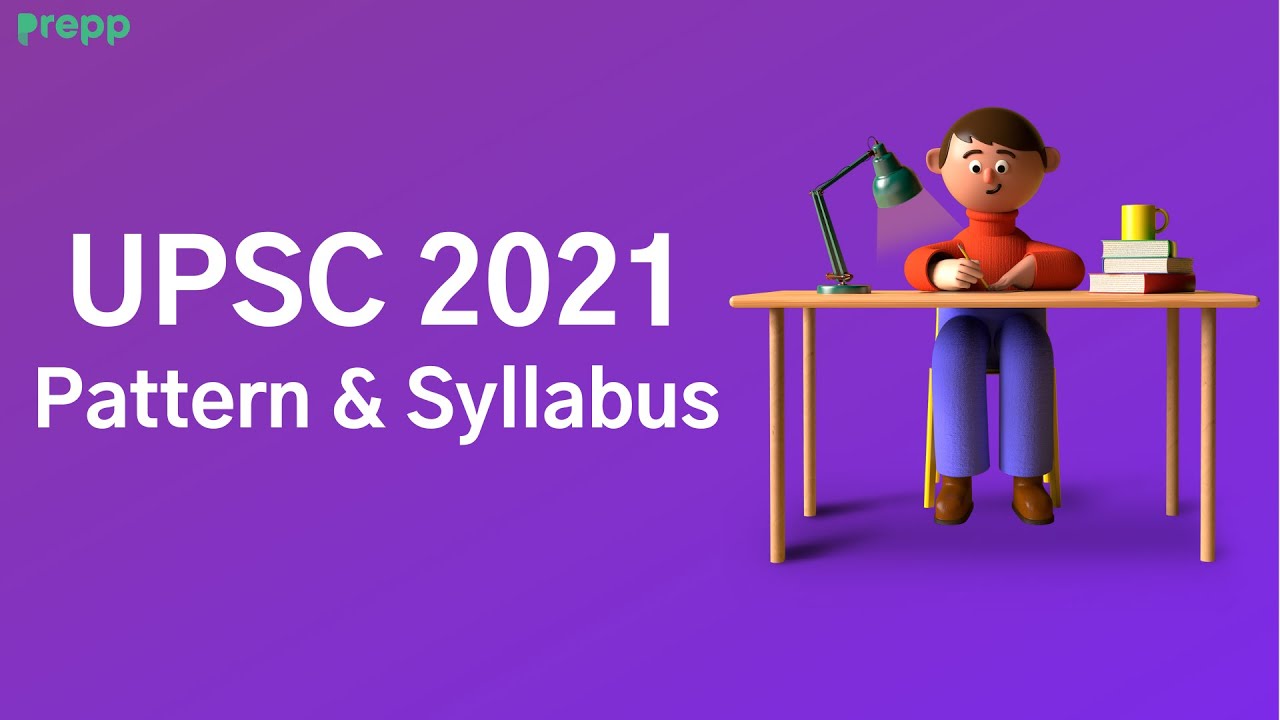 UPSC exam pattern | IAS exam Pattern | UPSC syllabus 2021
