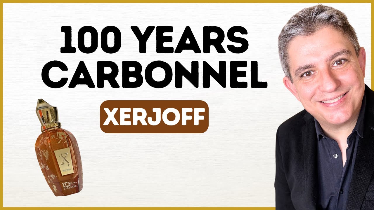 100 YEARS CARBONNEL. XERJOFF. RESE&Ntilde;A