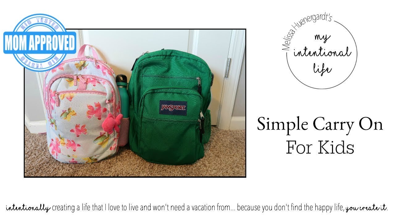 Simple Carry On and Travel Bags for Kids | My Intentional Life