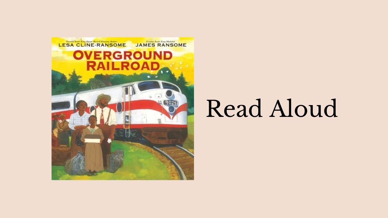 Overground Railroad | Read Aloud