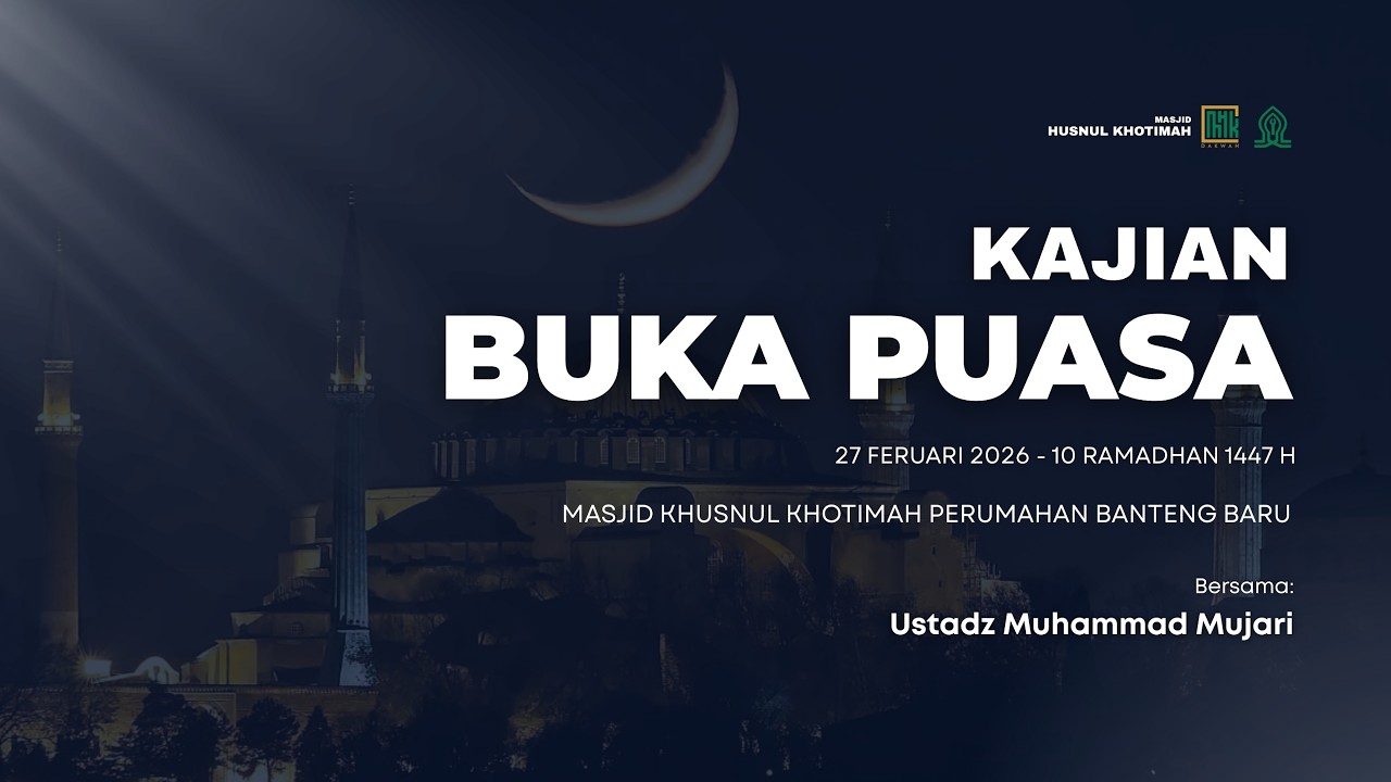 Kajian Sebelum Berbuka | Ustadz Muhammad Mujari | MHK Dakwah