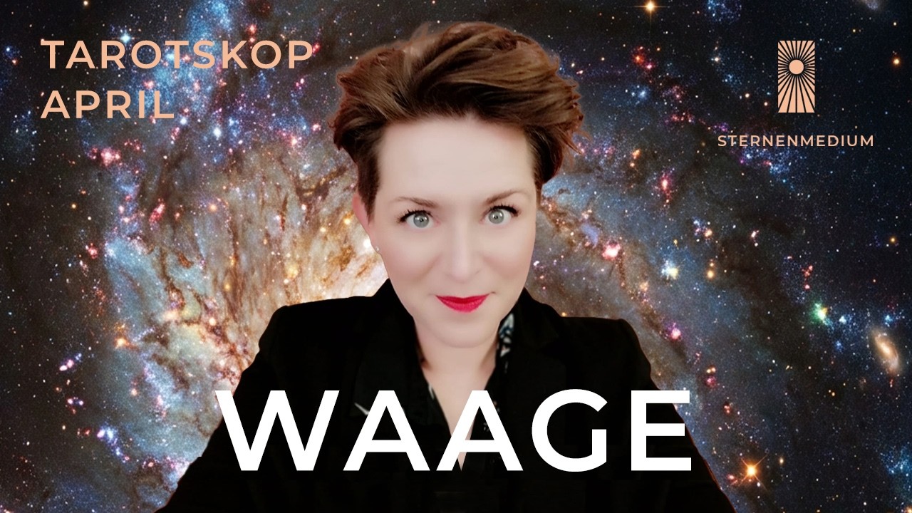 TAROTSKOP APRIL 2026 ✴︎ WAAGE ✴︎ ♎︎ ✴︎  ZAUBER DES LEBENS
