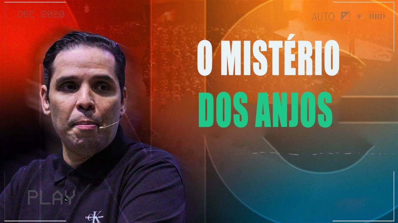 O MISTÉRIO DOS ANJOS - Pr. Hernane Santos