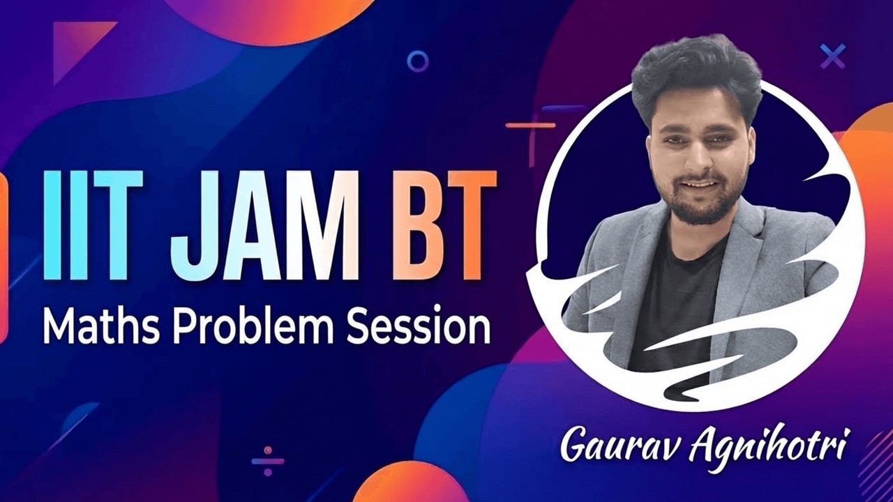 IIT JAM BT 2026 Maths Problem Session with Gaurav Sir !!!
