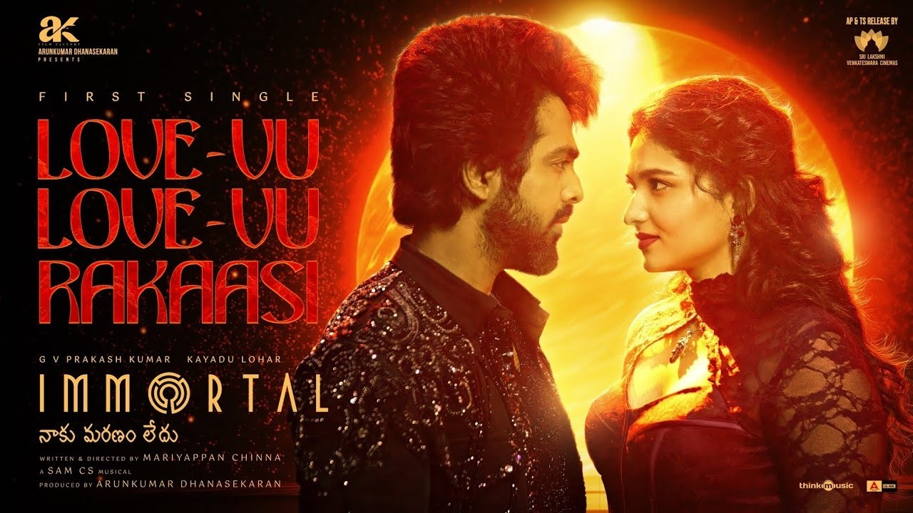 Love-Vu Love-Vu Rakaasi | Immortal | GV Prakash,Kayadu Lohar | Sam CS | Mariyappan Chinna |Arunkumar