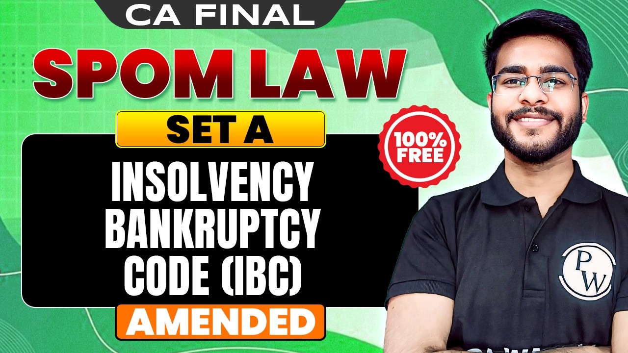 Insolvency Bankruptcy Code (IBC) | CA Final SPOM Set A Law | CA Final by CA Hemant Somani