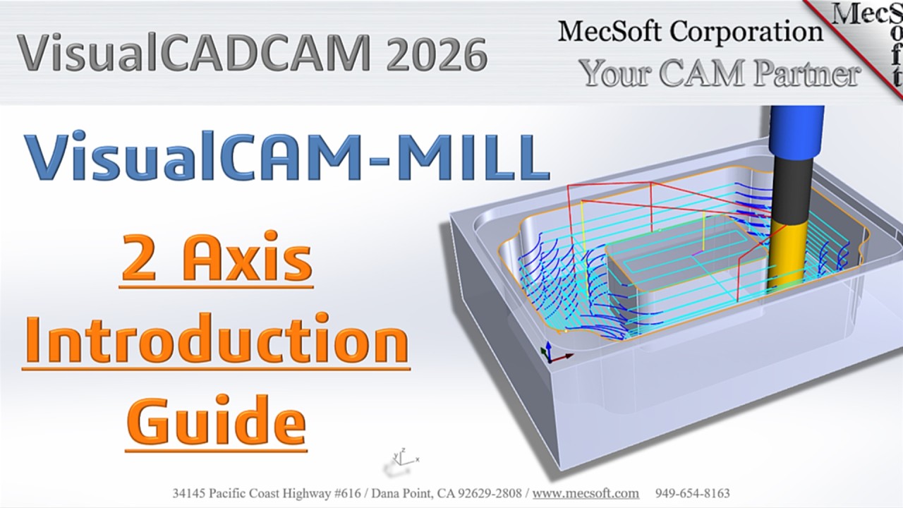 VisualCAD/CAM 2026 Introduction to 2½ Axis Machining