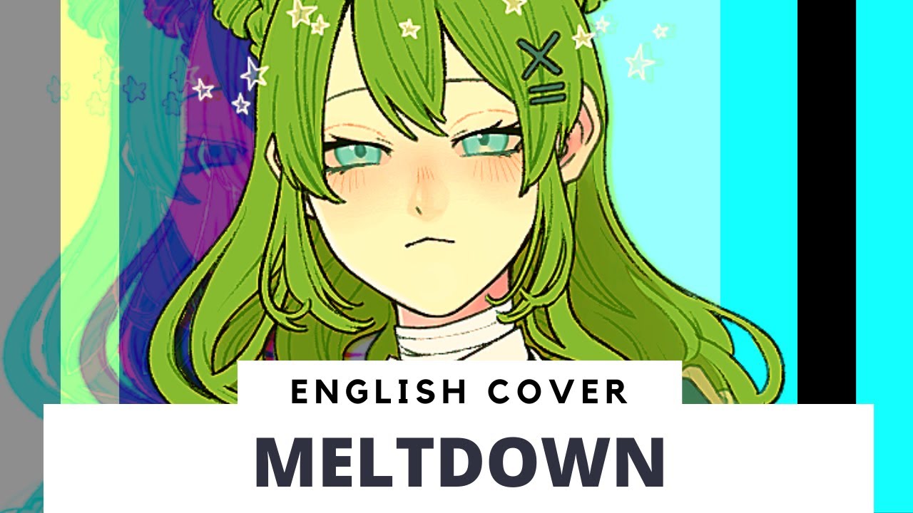 Meltdown (English cover by Froggie)