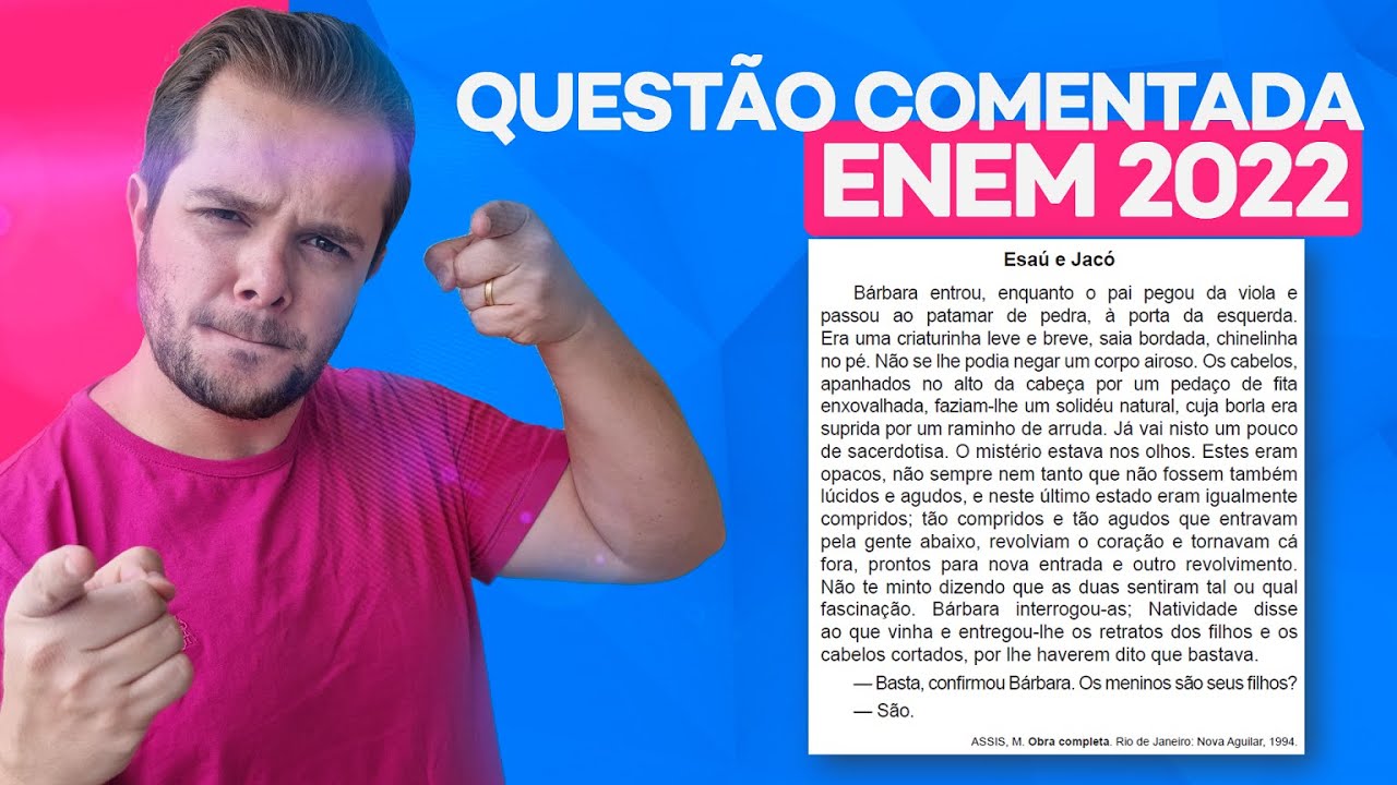 Questão ENEM 2022: Esaú e Jacó e a ironia machadiana